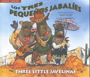 The Three Little Javelinas/Los Tres Pequenos Jabalies