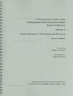A Photographic Guide to the Ethnographic North American Indian Basket Collection, Volume 2