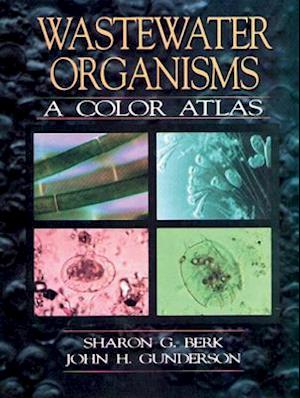 Wastewater Organisms A Color Atlas