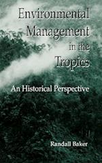 Environmental Management in the Tropics