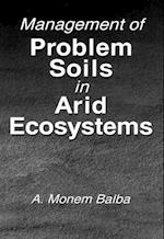 Management of Problem Soils in Arid Ecosystems