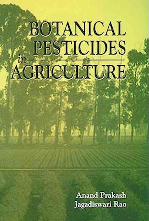 Botanical Pesticides in Agriculture