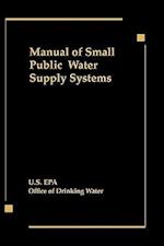 Manual of Small Public Water Supply Systems