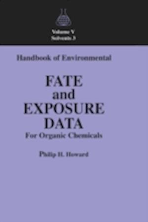 Handbook of Environmental Fate and Exposure Data For Organic Chemicals, Volume V