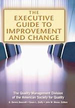 The Executive Guide to Improvement and Change