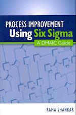 Process Improvement Using Six Sigma: A DMAIC Guide 