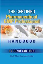 The Certified Pharmaceutical GMP Professional Handbook 
