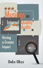 Musings on Internal Quality Audits: Having a Greater Impact 