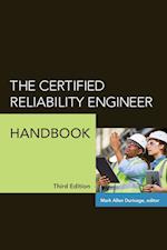 The Certified Reliability Engineer Handbook 