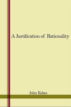 A Justification of Rationality