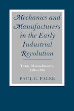 Mechanics and Manufacturers in the Early Industrial Revolution