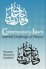 Contemporary Islam and the Challenge of History