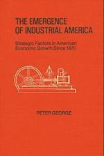 The Emergence of Industrial America