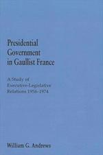 Presidential Government in Gaullist France