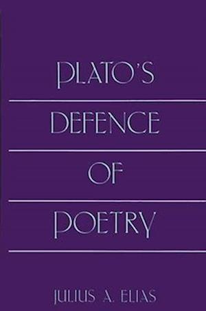 Platos Defence of Poetry