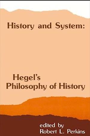 History and System : Hegel's Philosophy of History