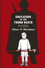 Education in the Third Reich : Race and History in Nazi Textbooks 