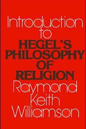 An Introduction to Hegel's Philosophy of Religion