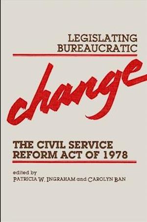 Legislating Bureaucratic Change