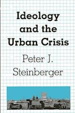 Ideology and the Urban Crisis