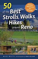50 of the Best Strolls, Walks, and Hikes around Reno