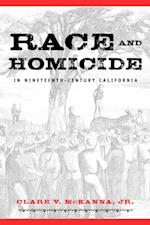 Race And Homicide In Nineteenth-Century California