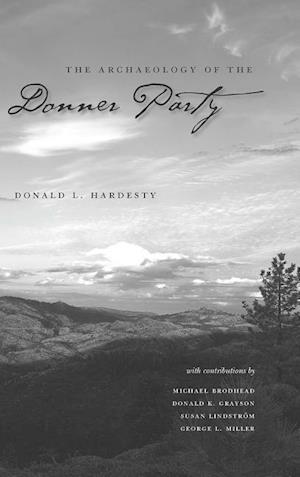 The Archaeology of the Donner Party