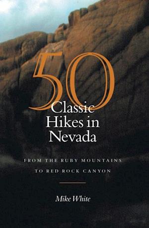 50 Classic Hikes In Nevada