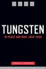 Tungsten in Peace and War, 1918-1946