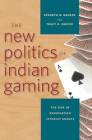 New Politics of Indian Gaming