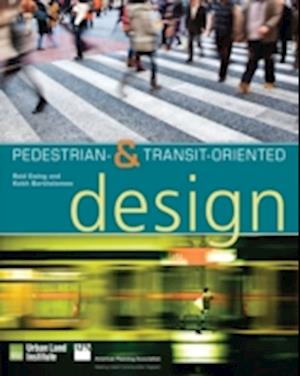 Pedestrian- and Transit-Oriented Design