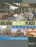 Building Healthy Places Toolkit