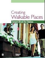 Creating Walkable Places