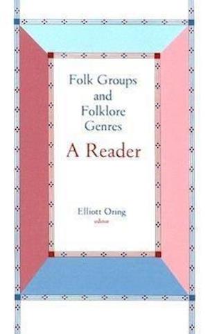 Folk Groups and Folklore Genres Reader