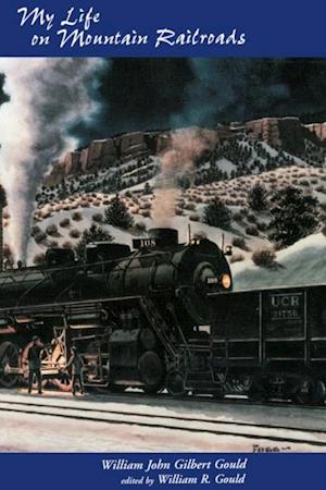 My Life On Mountain Railroads