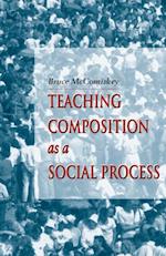 Teaching Composition As A Social Process