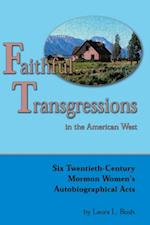 Faithful Transgressions In The American West