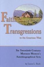Faithful Transgressions in the American West