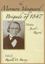 The Mormon Vanguard Brigade of 1847