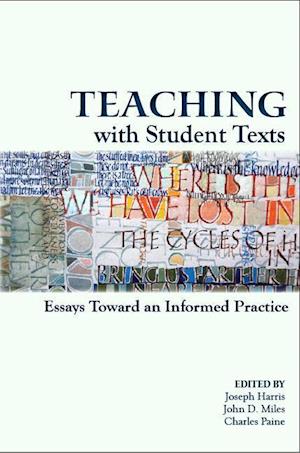 Teaching with Student Texts