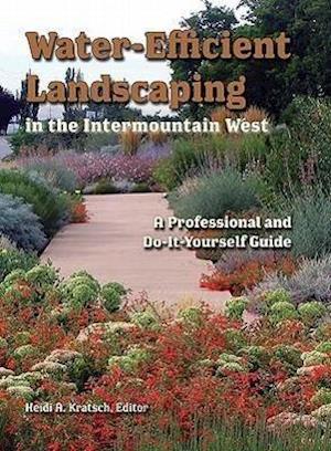 Water-Efficient Landscaping in the Intermountain West