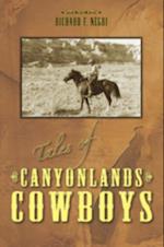 Tales of Canyonlands Cowboys