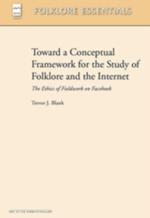 Toward a Conceptual Framework for the Study of Folklore and the Internet