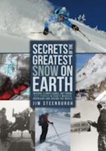 Secrets of the Greatest Snow on Earth