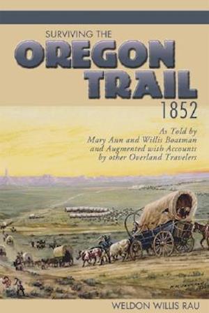 Surviving the Oregon Trail, 1852