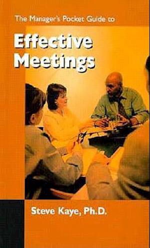 The Managers Pocket Guide to Effective Meetings