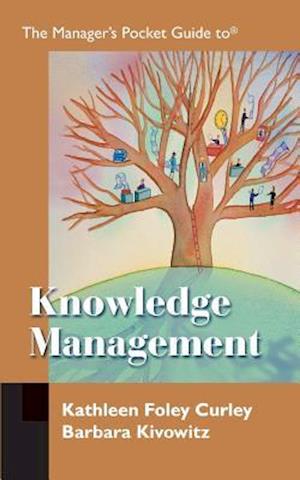 The Manager's Pocket Guide to Knowledge Management