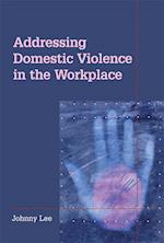 Addressing Domestic Violence in the Workplace