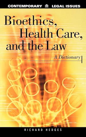 Bioethics, Health Care, and the Law