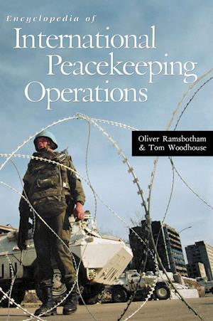 Encyclopedia of International Peacekeeping Operations